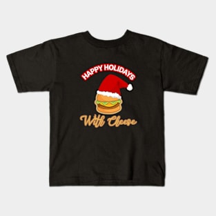 Happy holidays with cheese Kids T-Shirt